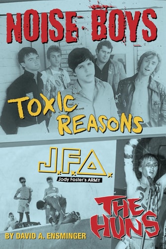 Noise Boys Interviews with JFA, Toxic Reasons, and the Huns