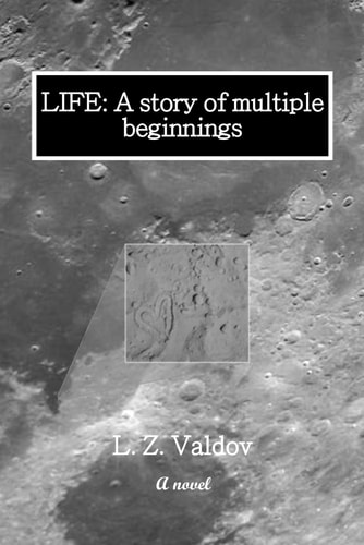 Life A Story of Multiple Beginnings