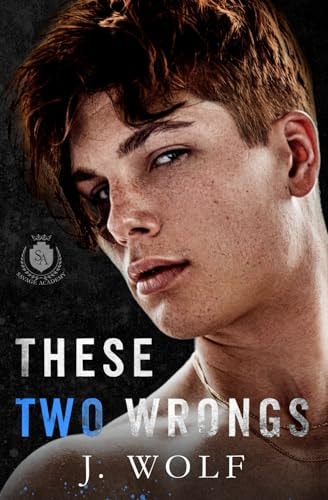 These Two Wrongs An Enemies to Lovers Academy Romance