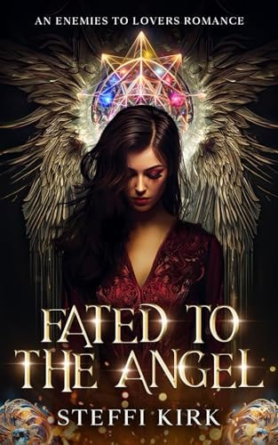 Fated to the Angel An Enemies to Lovers Romance