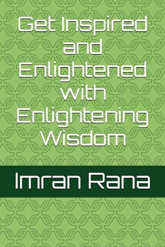 Get Inspired and Enlightened with Enlightening Wisdom
