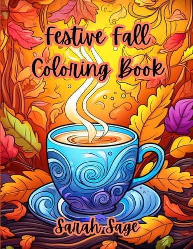Festive Fall Coloring Book Seasonal Coloring Book for Stress Relief