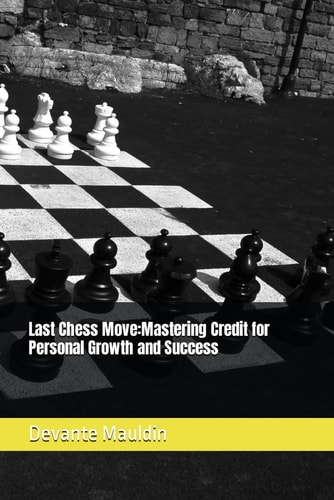 Last Chess Move Mastering Credit for Personal Growth and Success