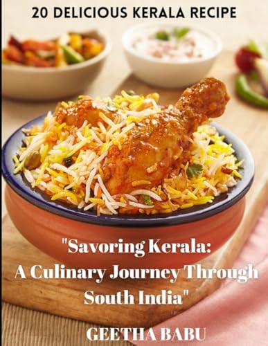 Savoring Kerala A Culinary Journey Through South India