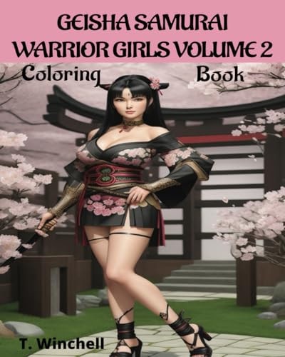 Geisha Samurai Warrior Girls Volume 2 Coloring Book