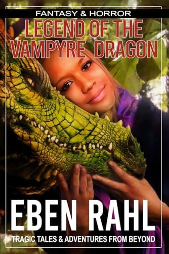 Legend of the Vampyre Dragon A Dark Fantasy Adventure