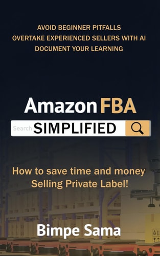Amazon FBA Simplified How to Save Time and Money Selling Private Label