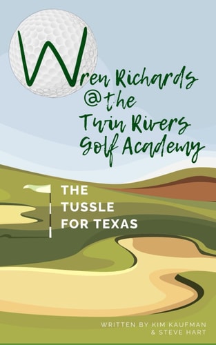 Wren Richards at the Twin Rivers Golf Academy The Tussle for Texas
