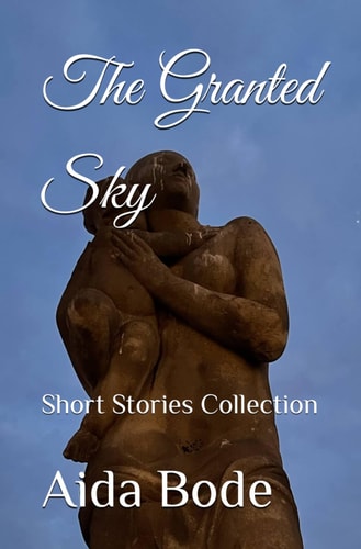 The Granted Sky Short Stories Collection