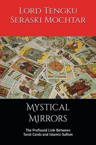 Mystical Mirrors The Profound Link Between Tarot Cards and Islamic Sufism