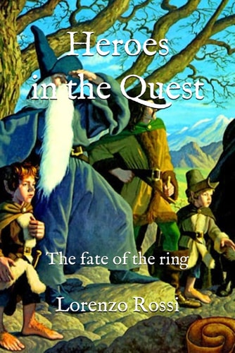 Heroes in the Quest The Fate of the Ring