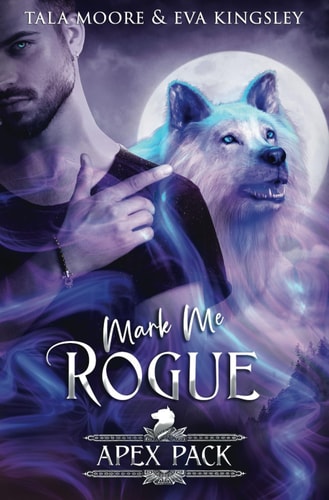 Mark Me Rogue A Steamy Fated Mates Romance