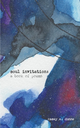 Soul Invitation A Book of Poems