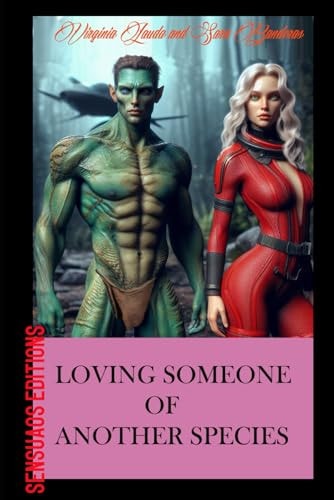 Loving Someone of Another Species A Passionate Story Between a Human and an Alien