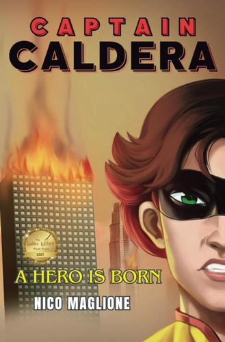Captain Caldera A Hero is Born