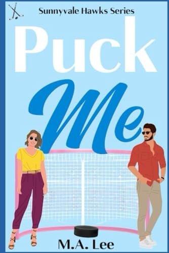 Puck Me (A Hockey Romance) Puck Me Series