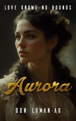 Aurora Love Knows No Bounds