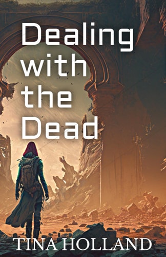 Dealing with the Dead Triology