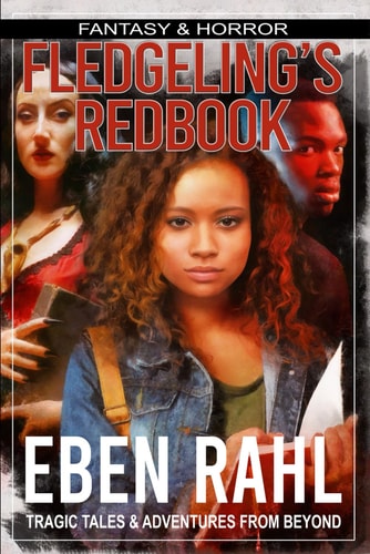 Fledgeling's Redbook A Dark Fantasy Horror (Illustrated Special Edition)