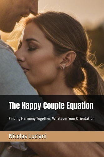 The Happy Couple Equation Finding Harmony Together, Whatever Your Orientation