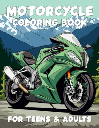 Motorcycle Coloring Book for Kids, Teens, and Adults