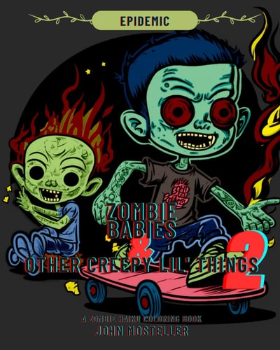 Zombie Babies and Other Creepy Lil Things 2 Epidemic