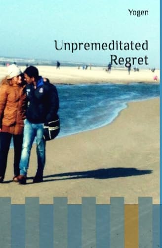 Unpremeditated Regret