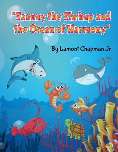 Sammy the Shrimp And The Ocean Of Harmony