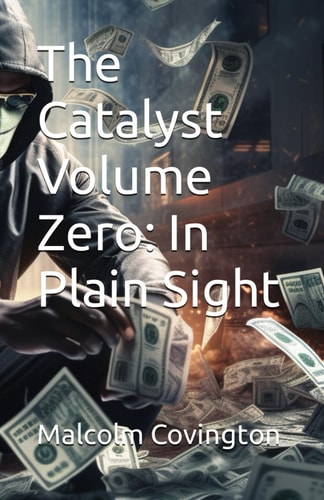CATALYST VOLUME ZERO In Plain Sight