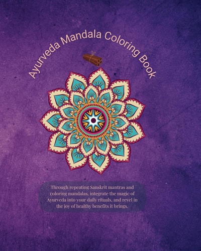 Ayurveda Mandala Coloring Book To Integrate Ayurveda Principles