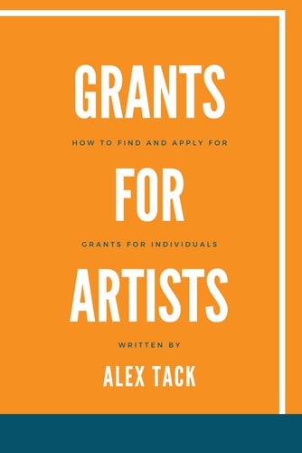 Grants for Artists How to Find and Apply for Grants for Individuals