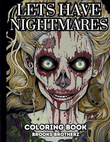 Lets Have Nightmares "Dive Into the Shadows: A Nightmare Coloring Experience"
