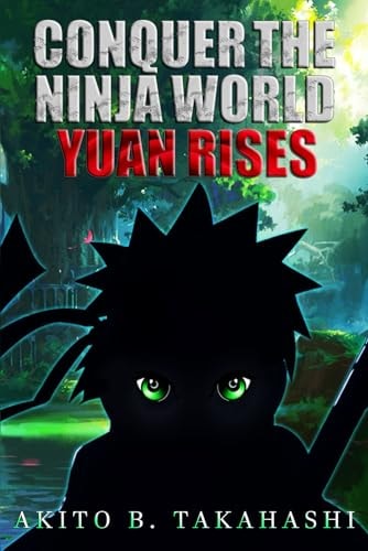 Conquer The Ninja World Yuan Rises