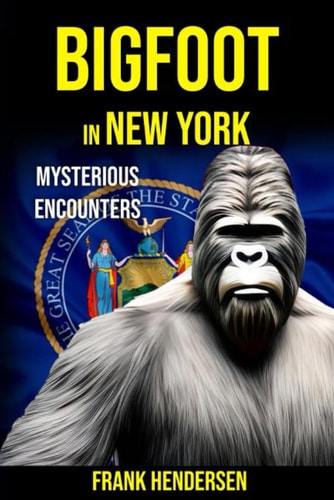 Bigfoot in New York Mysterious Encounters