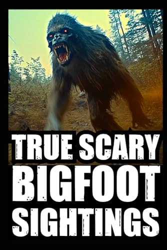 True Scary Bigfoot Sighting Horror Stories Vol. 3