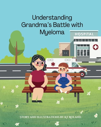 Understanding Grandma's Battle with Multiple Myeloma