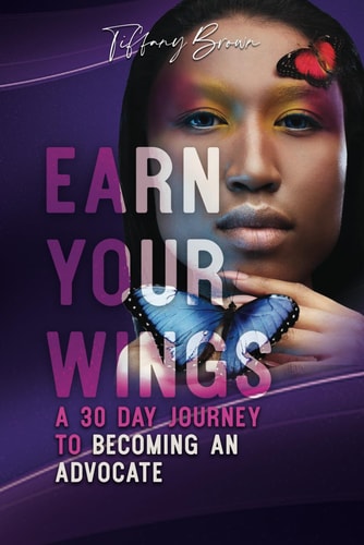 Earn Your Wings A 30 Day Journey from Survivor to Advocate