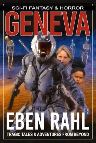 Geneva A Post-Apocalyptic Sci-Fi Horror (Illustrated Special Edition)