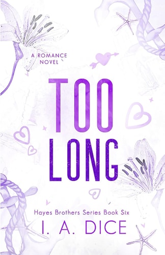 Too Long Hayes Brothers Book 6