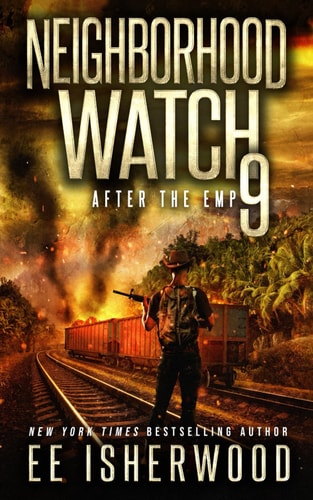 Neighborhood Watch 9 After the EMP