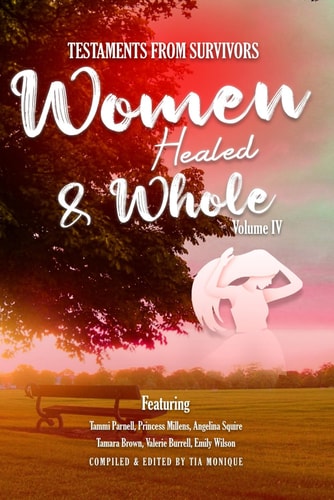 Testaments From Survivors Women Healed & Whole V. IV