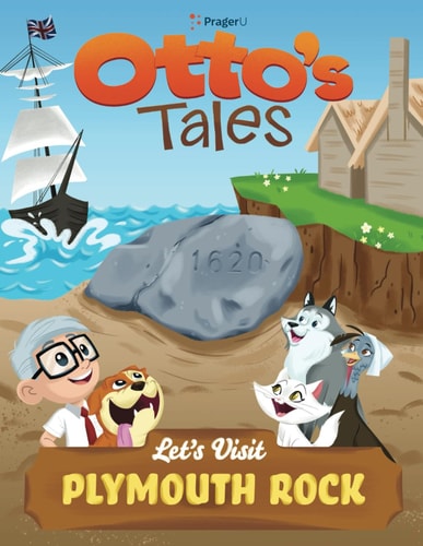 Otto's Tales Let's Visit Plymouth Rock