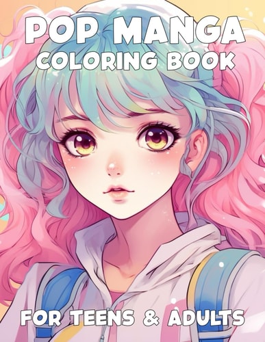 Pop Manga Coloring Book for Teens and Adults