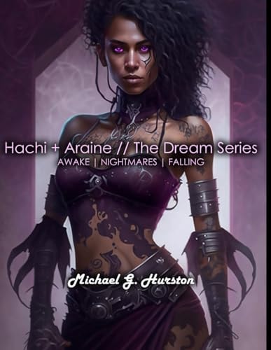 Hachi + Araine // The Dream Series Awake Nightmares Falling