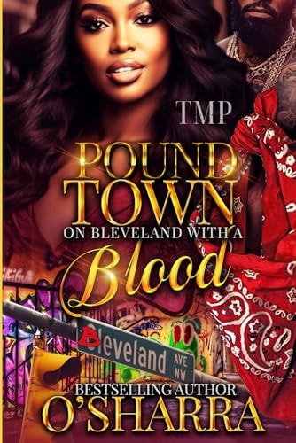 Pound Town on Bleveland with a Blood
