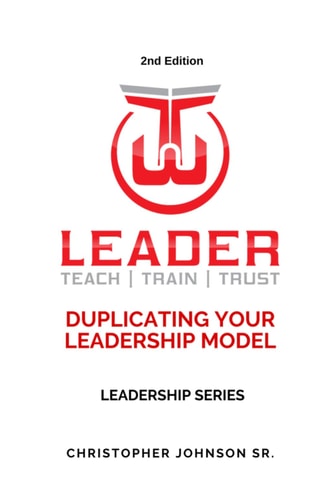 3T LEADER Duplicating Your Leadership Model