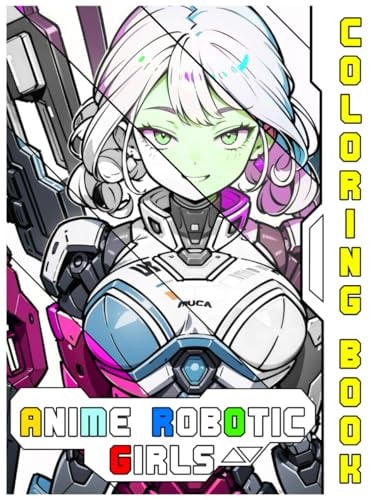 Anime Robotic Girls Coloring Book