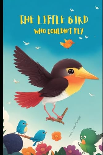 The Little Bird Who Couldn't Fly Kids Bedtime Moral Story