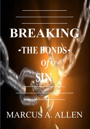 Breaking The Bonds of Sin