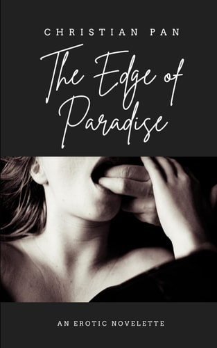 The Edge of Paradise An Erotic Novelette